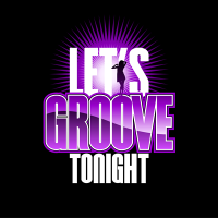 Let's Groove Tonight