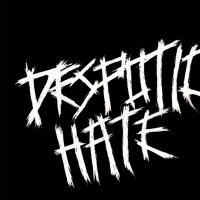 Despotic Hate