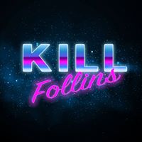 Kill Follins