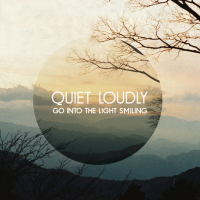 Quiet Loudly