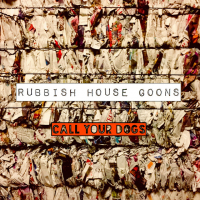 Rubbish House Goons